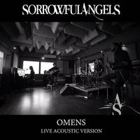 Sorrowful Angels : Omens (Live Acoustic Version)